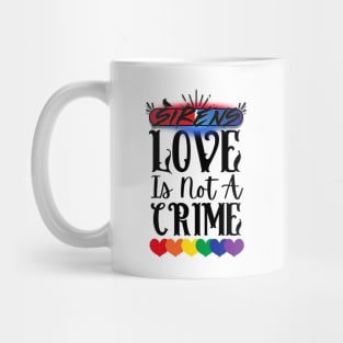 Love is Not a Crime Mug